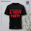Ain't No Party Like A Diddy Party Get In Loser Halloween Shirt a