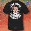 Kamala Harris Same Circus Different Clown Shirt a