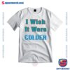 Mike Mcdaniel Coach Miami Dolphins I Wish It Were Colder Shirt a