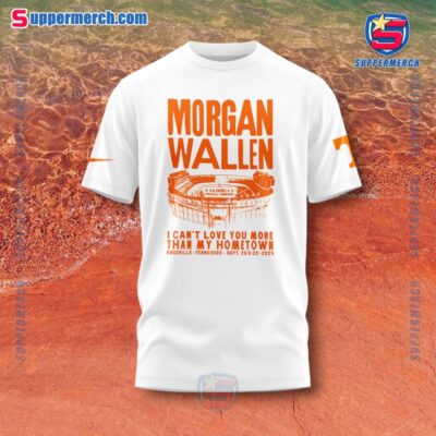 Morgan Wallen Live Knoxville Tennessee 2024 I Can't Love You More Than My Hometown T-shirt, Hoodie a