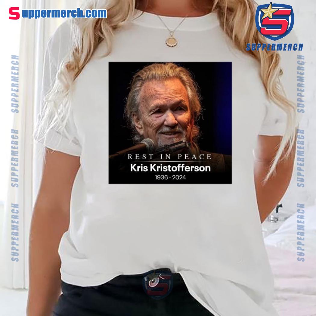 Rest In Peace Kris Kristofferson 1936-2024 T-shirt b