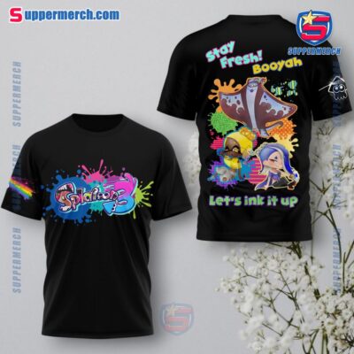 Splatoon 3 Stay Fresh Booyah Let's Ink It Up Shirt a