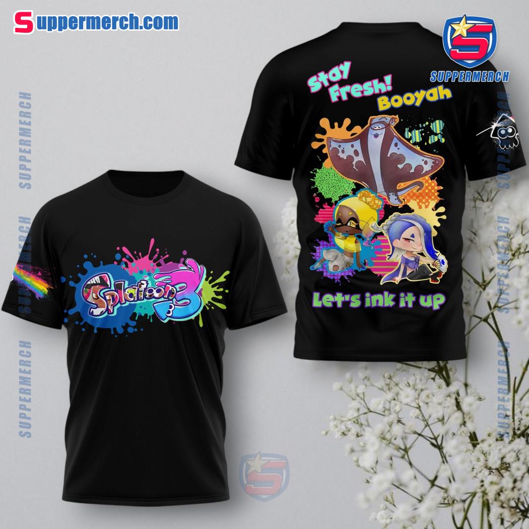 Splatoon 3 Stay Fresh Booyah Let's Ink It Up Shirt a