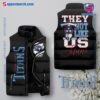Tennessee Titans NFL They Not Like Us Puffer Sleeveless Jacket