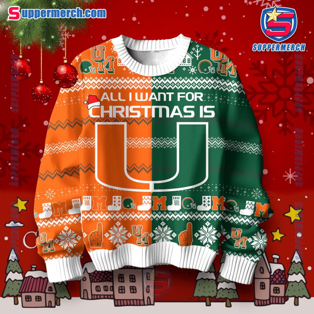 All I Want For Christmas Is Miami Hurricanes Sweater-a o2m9We6