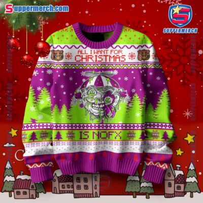 All I Want For Christmas Is Nofx Pump Up The Valuum Ugly Sweater-a Qlo9OvW