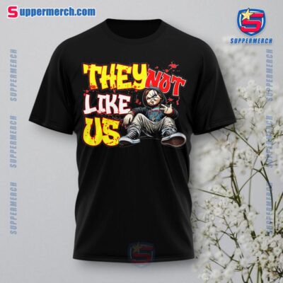 Chucky They Not Like Us Halloween Horror Unisex T-shirt, Hoodie, Tank Top