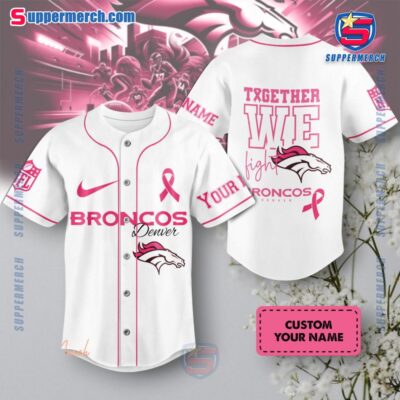 Denver Broncos Together We Fight Breast Cancer Personalized Baseball Jersey