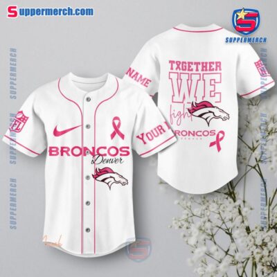Denver Broncos Together We Fight Breast Cancer Personalized Baseball Jersey a