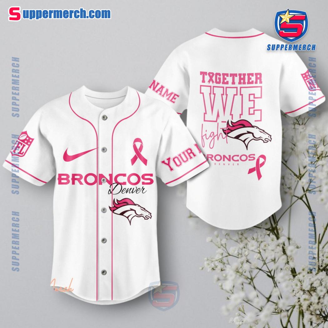 Denver Broncos Together We Fight Breast Cancer Personalized Baseball Jersey a