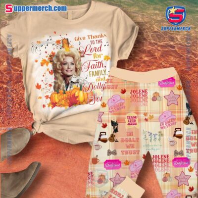 Dolly Parton Give Thanks To The Lord For Faith Family And Dolly's Songs Pajamas Set