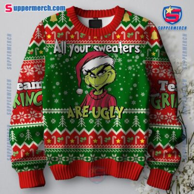 Grinch All Your Sweaters Are Ugly Sweater-a nZelIJv