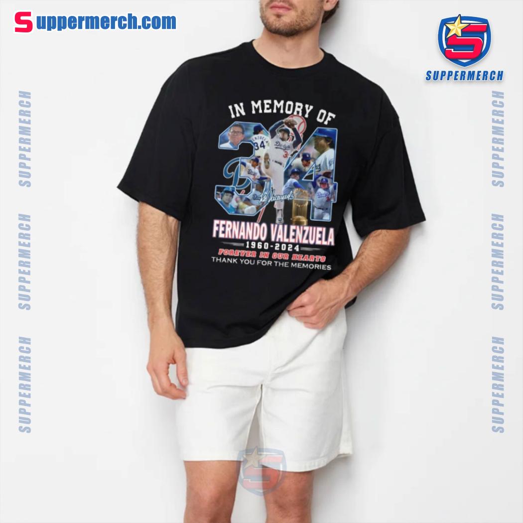 In Memory Of Fernando Valenzuela 1960-2024 Forever In Our Hearts Thank You For The Memories Shirt-a fTkIq6P