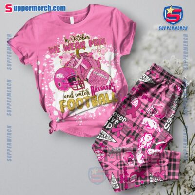 In October We Wear Pink And Watch Arkansas Football Pajamas Set