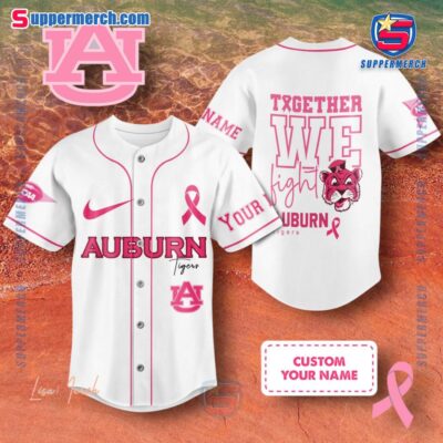 NCAA Auburn Tigers Together We Fight Breast Cancer Awareness Personalized Baseball Jersey
