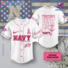 NCAA Navy Midshipmen Together We Fight Breast Cancer Awareness Personalized Baseball Jersey