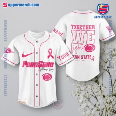 NCAA Penn State Nittany Lions Together We Fight Breast Cancer Awareness Personalized Baseball Jersey a
