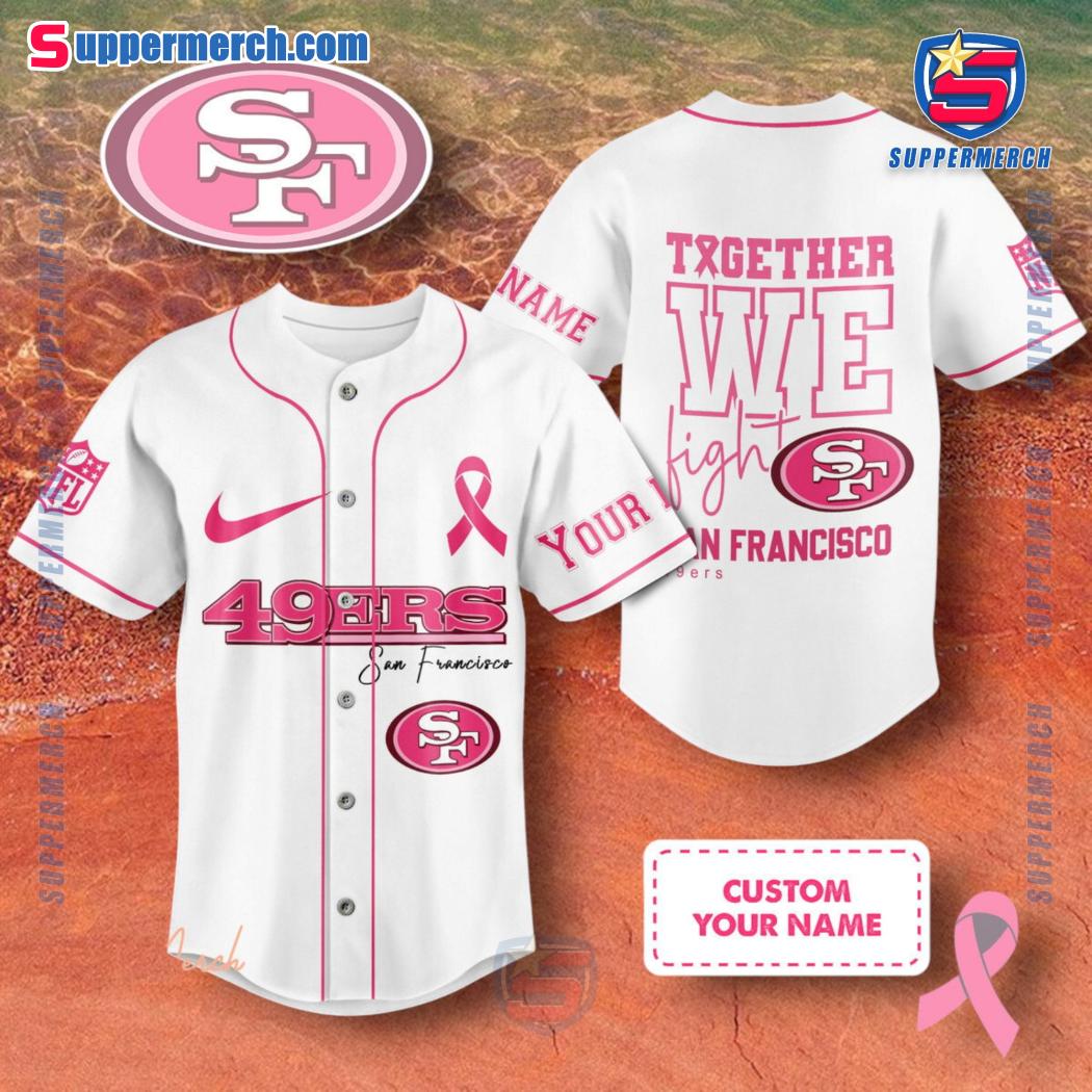NFL San Francisco 49ers Together We Fight Breast Cancer Awareness Personalized Baseball Jersey