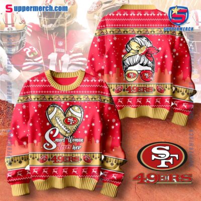 Smart Woman Loves Her San Francisco 49ers Christmas Holiday Sweater