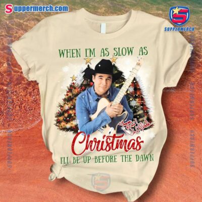 Clint Black When I'm As Slow As Christmas I'll Be Up Before The Dawn Pajamas Set-a RY3K8Nk