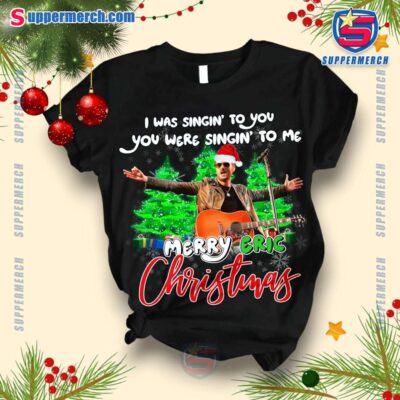 Eric Church I Was Singin' To You You Were Singin' To Me Merry Eric Christmas Pajamas Set-a Nbg6LPV