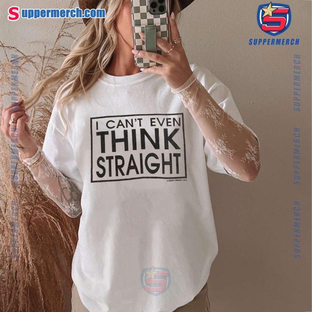 I Can't Think Straight Don't Panic 1992 T-shirt IZMAkjC