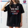 Kansas City Chiefs We Pay The Refs 24 Stop Being Poor T-shirt r8LDh5q