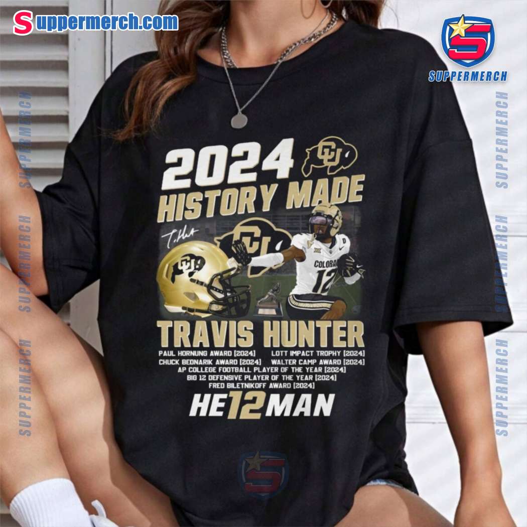2024 History Made Travis Hunter He12man Unisex T-shirt-a g0ENYXy