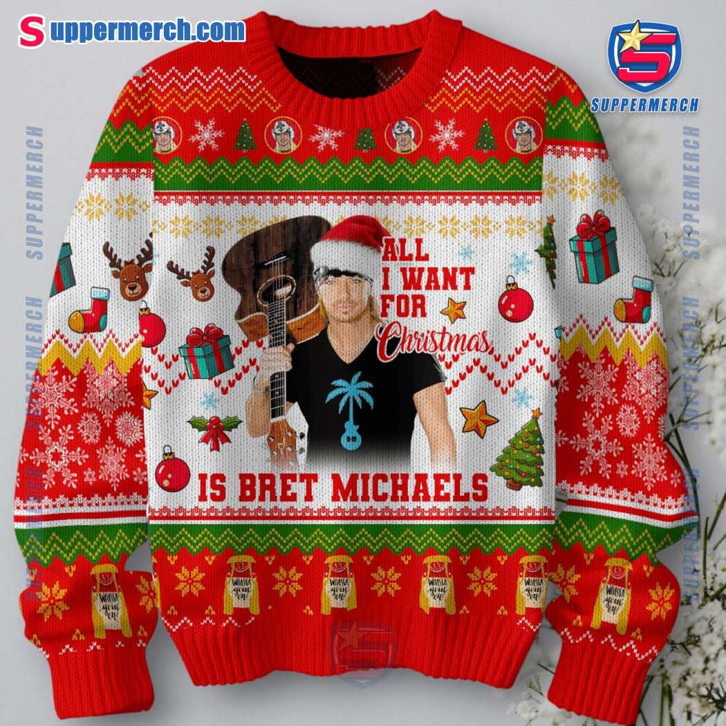 All I Want For Christmas Is Bret Michaels Ugly Sweater-b 7mLHvGQ