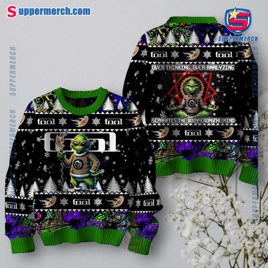 Grinch X Tool Over Thinking Over Analyzing Separates The Body From The Ming Sweater BEWndfO