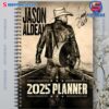 Jason Aldean 2025 Daily Planner-a Sc75Zp6