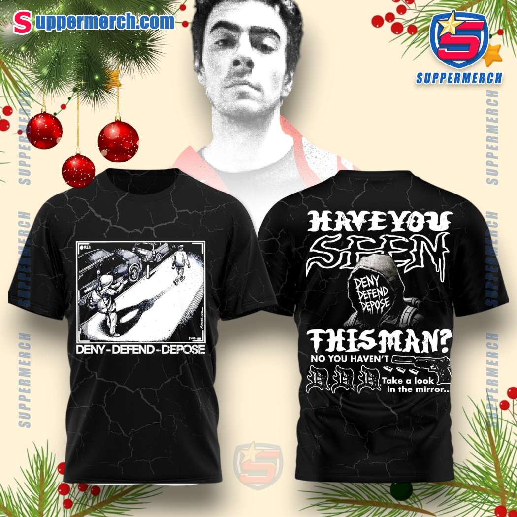 Luigi Mangione Deny Defend Depose Have You Seen This Man T-shirt, Hoodie Iq6SB8U