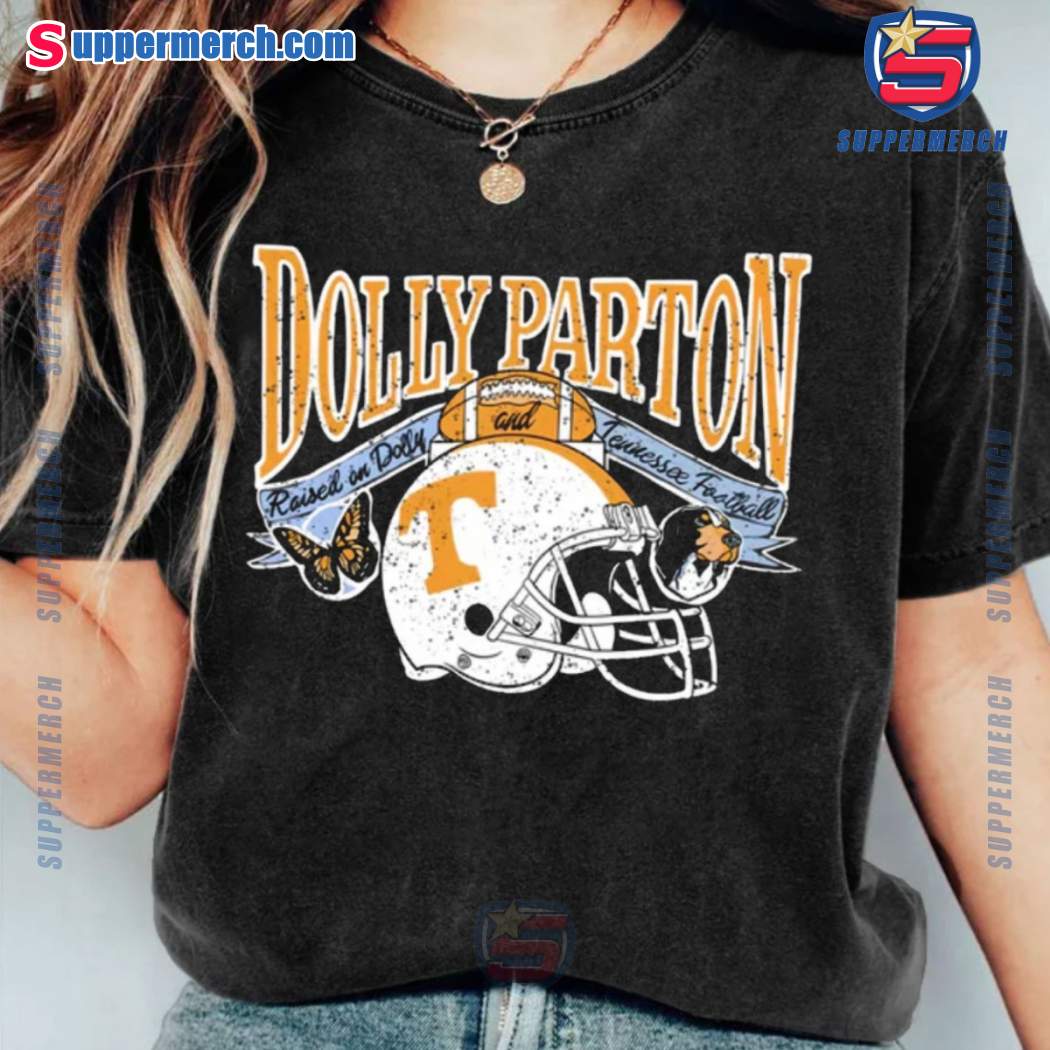 Dolly Parton Raised On Dolly And Tennessee Football Unisex T-shirt-b 3CoWg7k