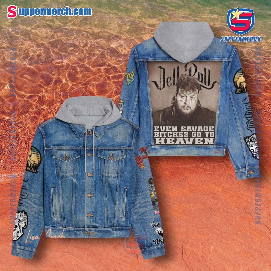 Jelly Roll Even Savage Bitches Go To Heaven Jean Hoodie Jacket 0OupndP