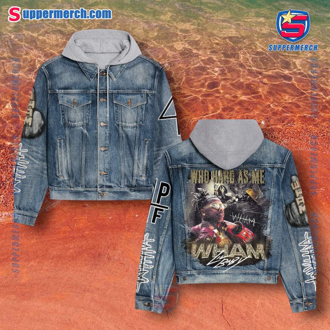 Lil Baby Who Hard As Me Wham Jean Hoodie Jacket wYDFSLE