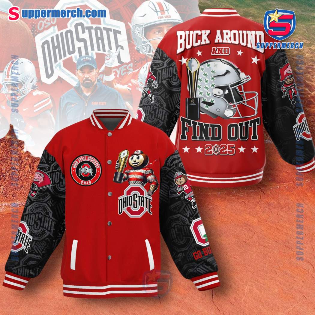 Ohio State Buckeyes Buck Around And Find Out 2025 Baseball Jacket s309AqS