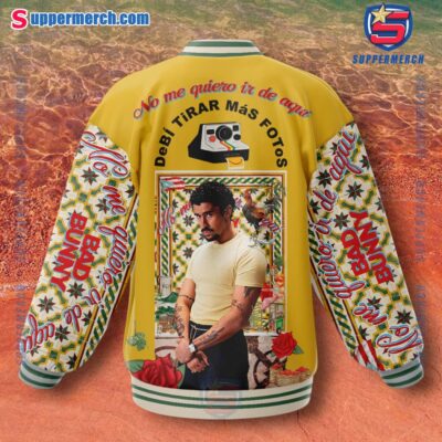 Bad Bunny No Me Quiero Ir De Aqui Debi Tirar Mas Fotos Baseball Jacket-b-Photoroom tw8bCFT