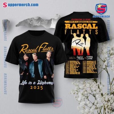 Rascal Flatts Celebrating 25 Years Life Is A Highway Tour 2025 Shirt gcLCqI4