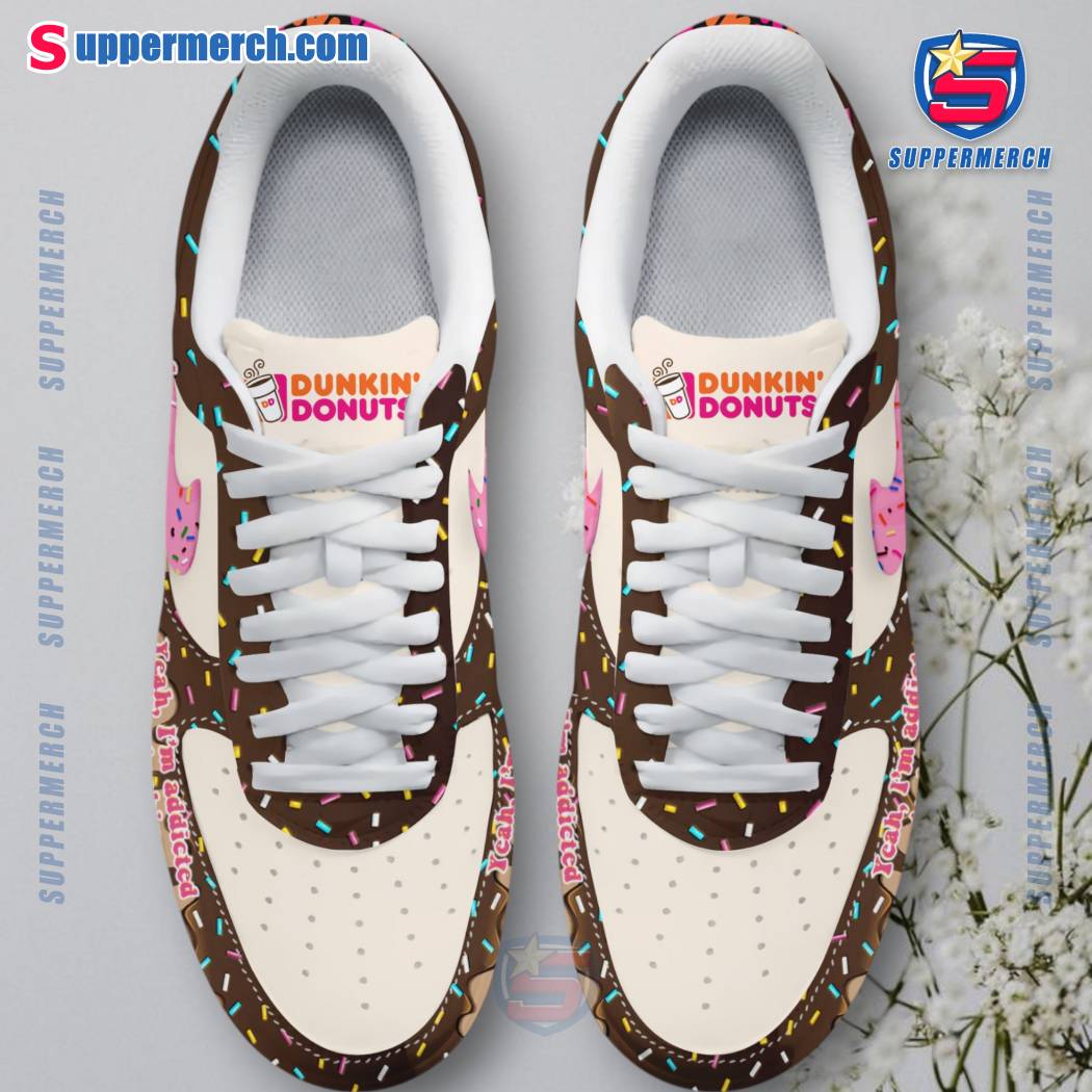Dunkin' Donuts Yeah I'm Addicted To Dunkin Air Force Shoes-a S8M7hij
