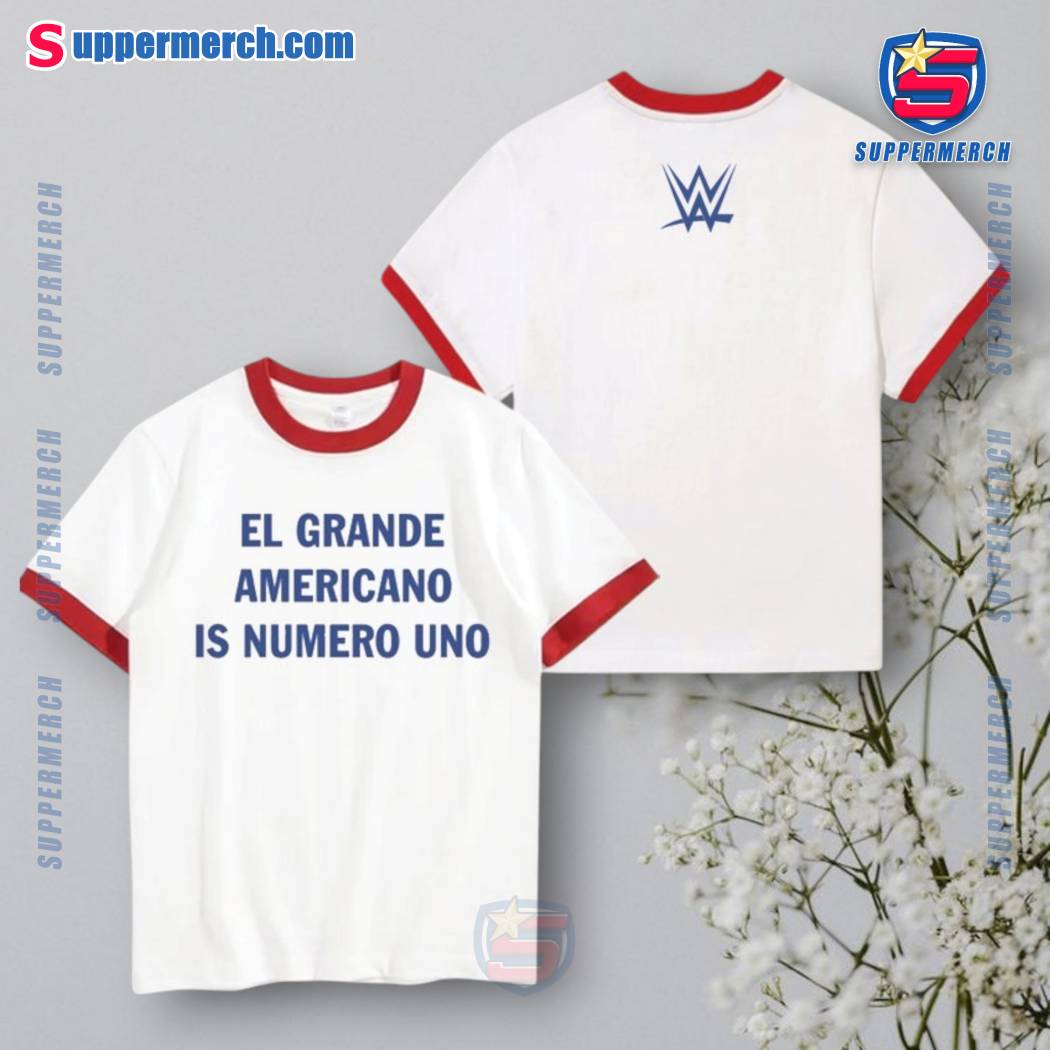 El Grande Americano Is Numero Uno Wwe Shirt PUbcMY5