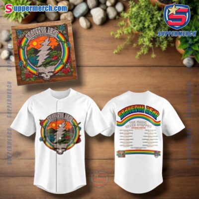 Grateful Dead The Music Never Stopped 2025 Baseball Jersey-a RItNd7v