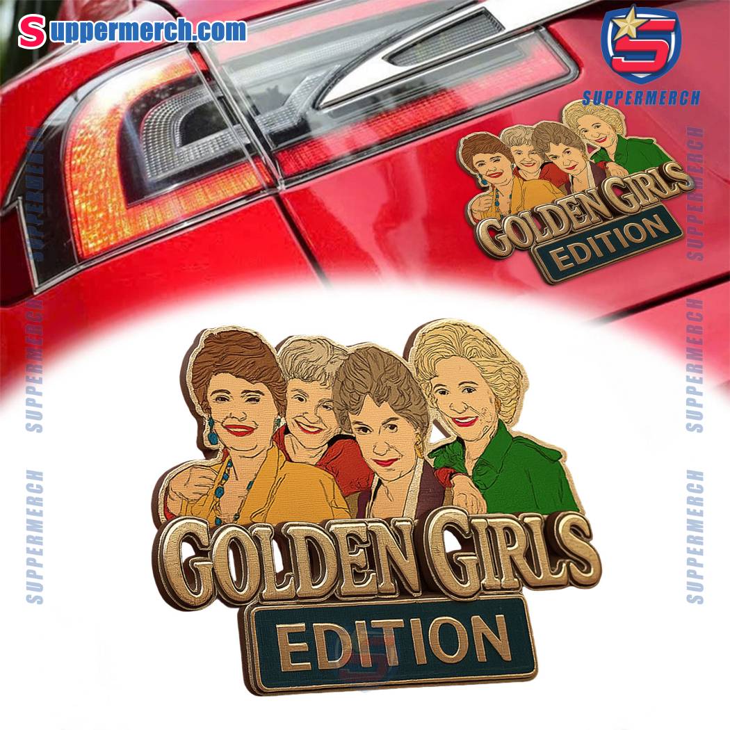 The Golden Girls Edition Laser Engraved Car Badge-a PE5Z37K