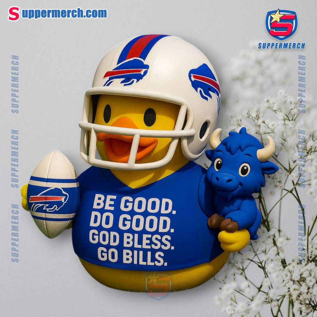 Buffalo Bills Be Good Do Good God Bless Go Bills Rubber Duck h9YLEr8